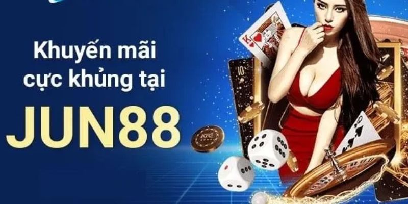 Khuyến Mãi Hội Viên Mới - Chương Trình Nhận Thưởng Xịn Sò 5 Ưu đãi hấp dẫn không thể bỏ qua tại Jun88