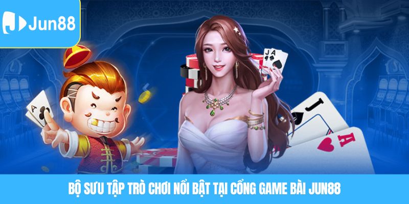 Bí quyết chinh phục Game bài JUN88 dành cho tân thủ