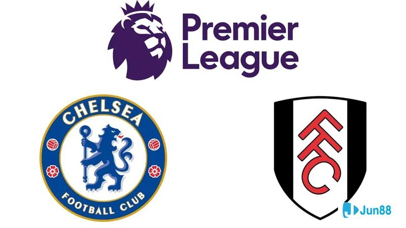 Nhận định từ chuyên gia về trận đấu Chelsea vs Fulham Nhận định từ chuyên gia về trận đấu Chelsea vs Fulham