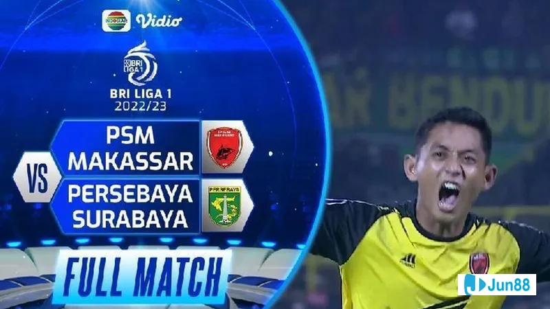 PSM Makassar vs Persebaya Surabaya 15h30 ngày 31/8: Trận đấu giữa PSM